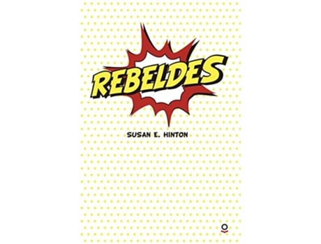 Livro Rebeldes Da Editorial Loqueleo De Susan E Hinton (espanhol)
