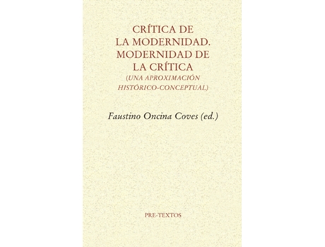 Livro Crítica De La Modernidad. Modernidad De La Crítica de Faustino Oncina Coves (Espanhol)
