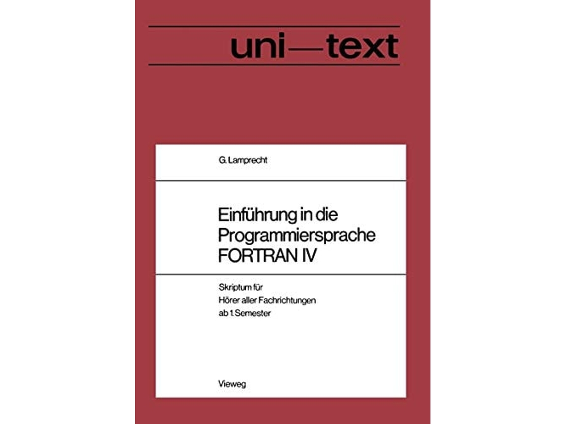 Livro Einfuhrung In Die Programmiersprache Fortran Iv De Lamprecht Günther (alemão)