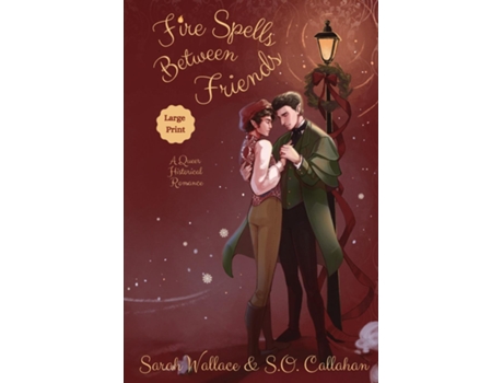 Livro Fire Spells Between Friends A Queer Historical Romance - Large Print de Sarah Wallace (Inglês)
