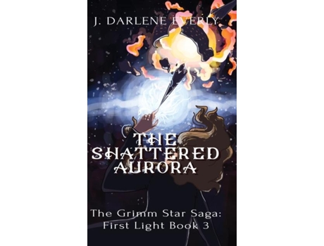 Livro The Shattered Aurora de J Darlene Everly (Inglês)