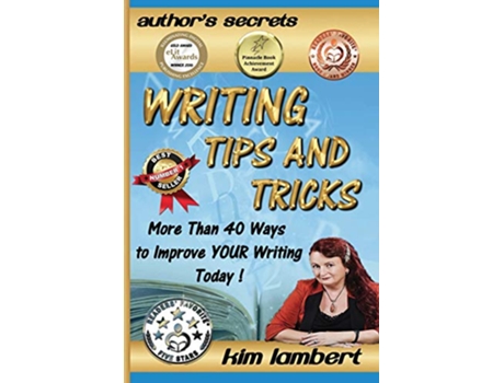 Livro Writing Tips and Tricks More Than 40 Ways to Improve YOUR Writing Today 1 Authors Secrets de Kim Lambert (Inglês)