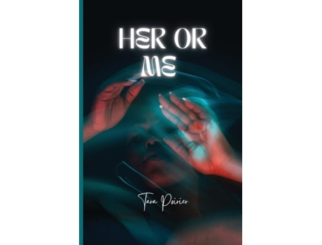Livro Her Or Me De Tara Poirier (inglês)