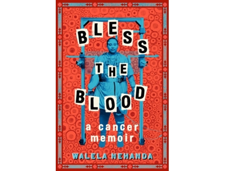 Livro Bless the Blood de Walela Nehanda (Inglês - Capa Dura)