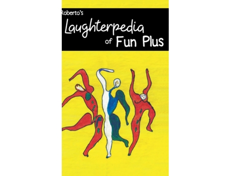 Livro Laughterpedia Of Fun Plus De Roberto (inglês)