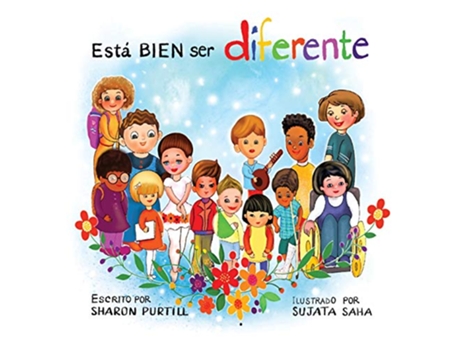 Livro Está BIEN ser diferente Un libro infantil ilustrado sobre la diversidad y la empatía Spanish Edition de Sharon Purtill (Espanhol)