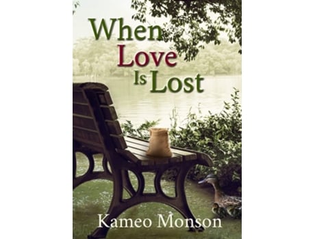 Livro When Love Is Lost De Kameo Monson (inglês)
