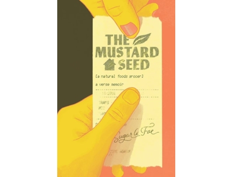 Livro The Mustard Seed A Natural Foods Grocer de Sugar Le Fae (Inglês)