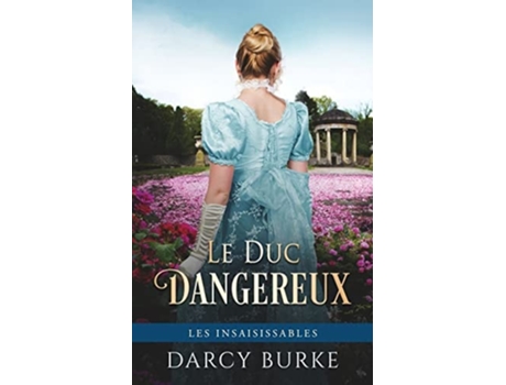 Livro Le Duc Dangereux De Darcy Burke (francês)
