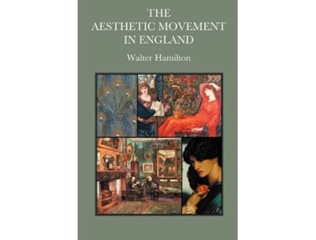 Livro The Aesthetic Movement in England de Walter Hamilton (Inglês)