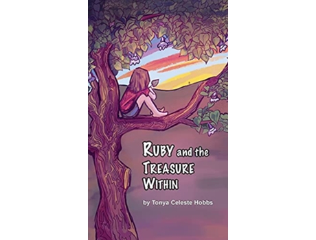 Livro Ruby and the Treasure Within The Ruby Treasure Stories de Tonya Hobbs (Inglês - Capa Dura)