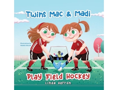 Livro Twins Mac amp Madi Play Field Hockey de Linda Herron (Inglês)