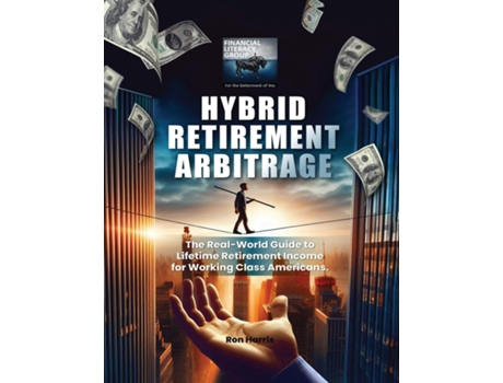 Livro Hybrid Retirement Arbitrage de Ron Harris (Inglês)