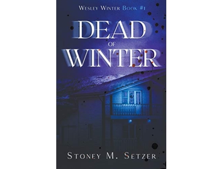 Livro Dead of Winter Wesley Winter de Stoney M Setzer (Inglês)