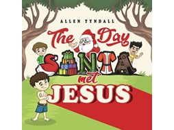 Livro The Day Santa Met Jesus De Allen Tyndall (inglês)