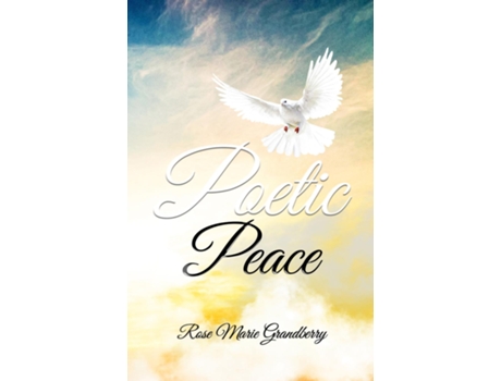 Livro Poetic Peace de Rose Marie Grandberry (Inglês)