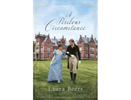 Livro A Perilous Circumstance A Regency Romance de Laura Beers (Inglês)