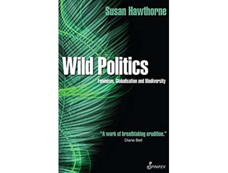 Livro Wild Politics de Susan Hawthorne PhD (Inglês)