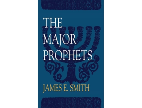 Livro The Major Prophets de James E Smith (Inglês - Capa Dura)