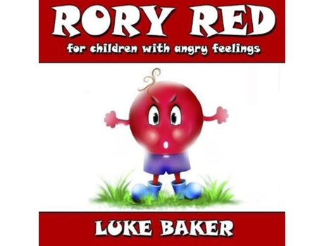 Livro Rory Red for children with angry feelings de Luke Baker (Inglês)