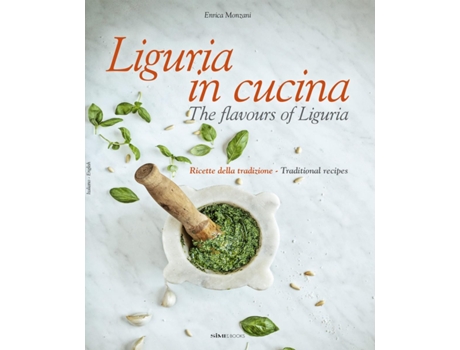 Livro Liguria in Cucina de Enrica Monzani (Inglês - Capa Dura)