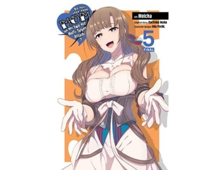 Livro do you love your mom and her two-hit multi-target attacks?, vol. 5 (manga) de dachima inaka (inglês)