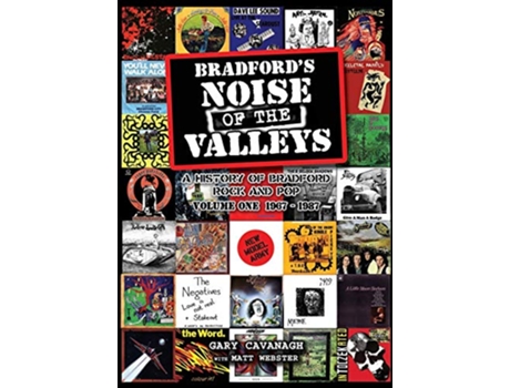 Livro Bradfords Noise of The Valleys Volume One de Gary Cavanagh Matt Webster (Inglês)