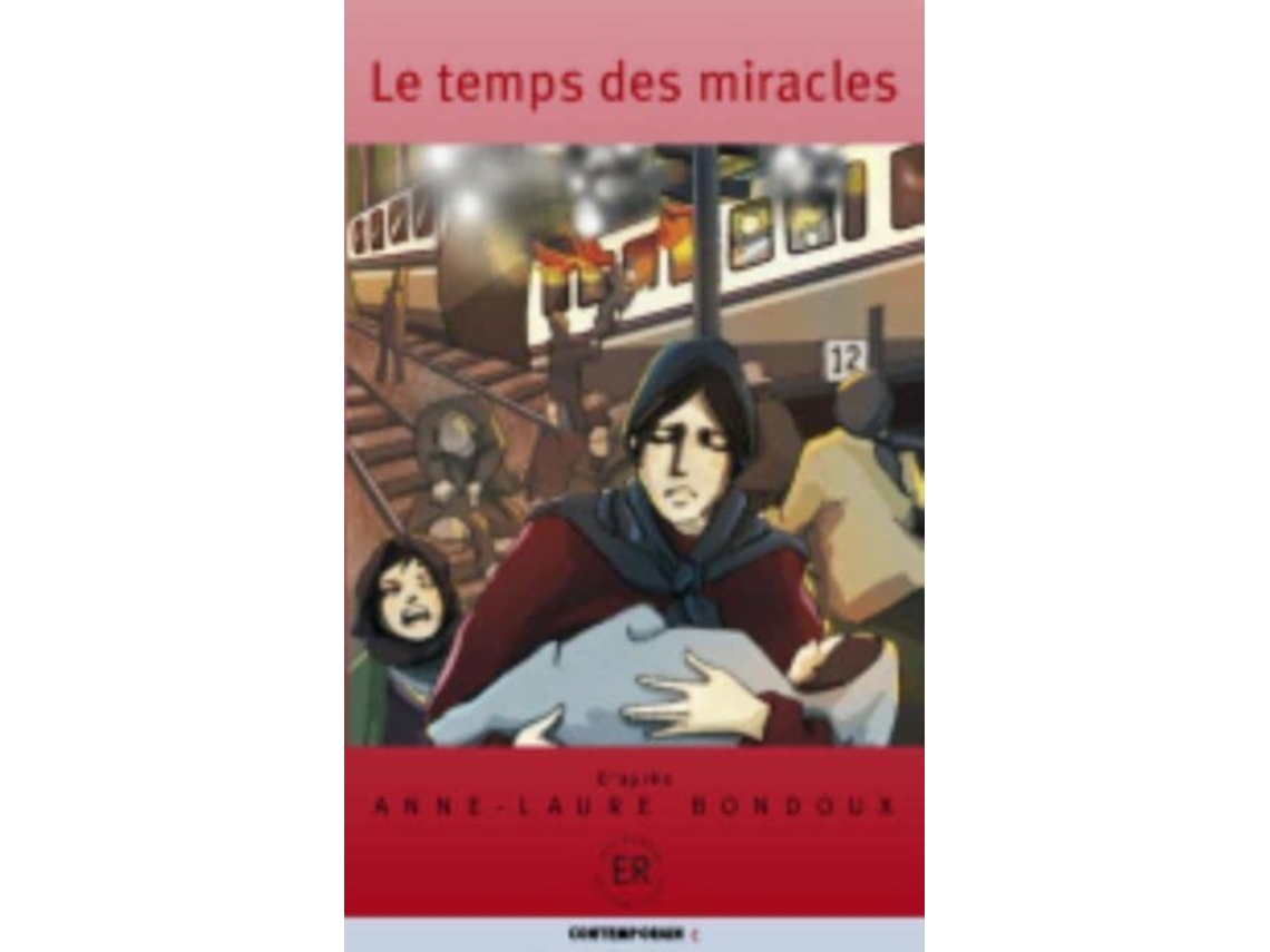 Livro Le temps des Miracles de Bondoux e Anne-Laure (Francês)