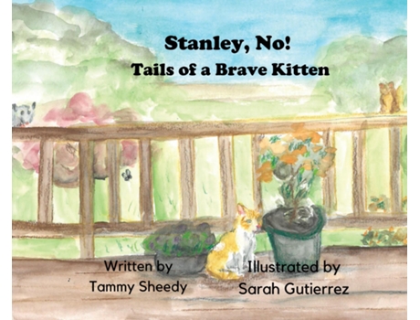 Livro Stanley, No! Tails of a Brave Kitten de Tammy Sheedy (Inglês)