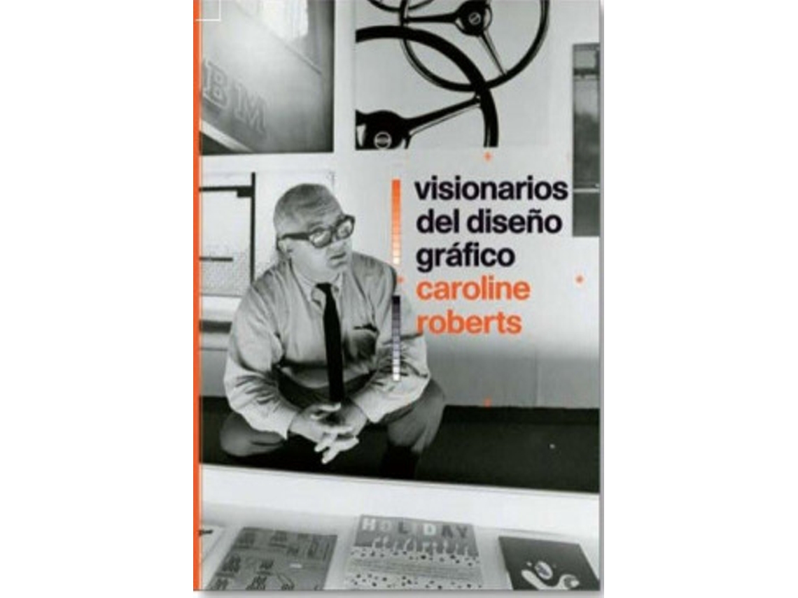 Livro Visionarios Del Diseño Gráfico de Roberts e Caroline