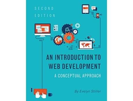 Livro An Introduction to Web Development A Conceptual Approach de Evelyn Stiller (Inglês)