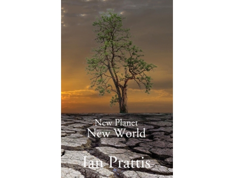 Livro New Planet, New World De Ian Prattis (inglês)