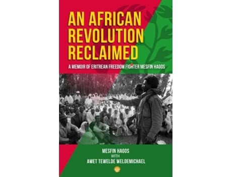Livro African Revolution Reclaimed de Mesfin Hagos With Awet Tewelde Weldemichael (Inglês)