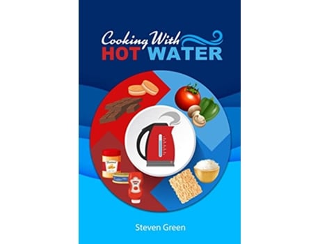 Livro Cooking with Hot Water de Steven Green (Inglês)