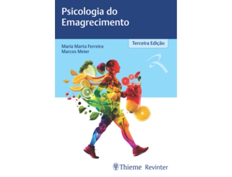 Livro Psicologia Do Emagrecimento De Maria Marta Ferreira (português Do Brasil)