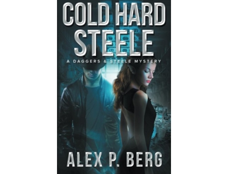 Livro Cold Hard Steele Daggers Steele de Alex P Berg (Inglês)