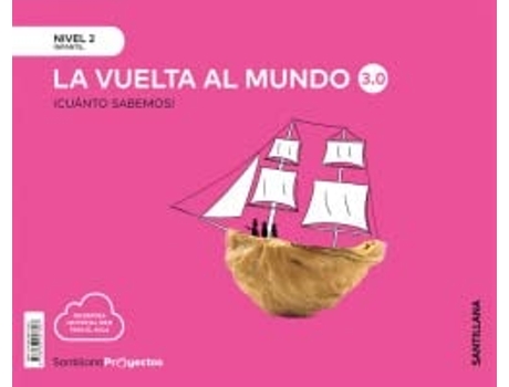 Livro Cuanto Sabemos Nivel 2 La Vuelta Al Mundo 3.0 Da Editorial Santillana De Aavv (inglês)