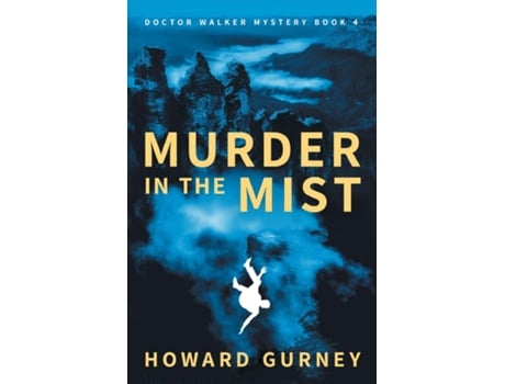 Livro Murder in the Mist A Dr Christopher Walker Mystery Book 4 de Howard Gurney (Inglês)
