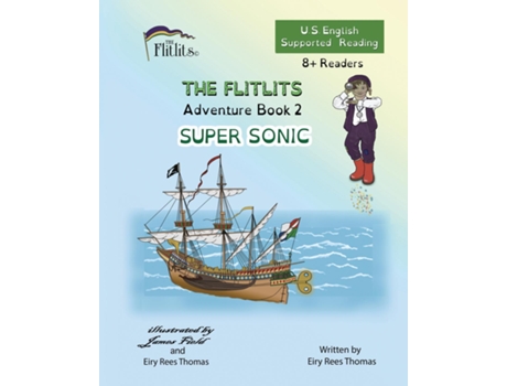 Livro THE FLITLITS, Adventure Book 2, SUPER SONIC, 8Readers, U.S. English, Supported Reading Read, Laugh, and Learn de Eiry Rees Thomas (Inglês)