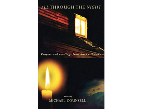 Livro All Through the Night Prayers and Readingsfrom Dusk till Dawn de MIchael Counsell (Inglês)