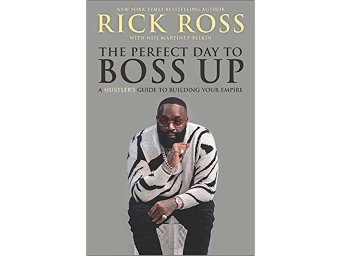 Livro The Perfect Day to Boss Up de Rick Ross (Inglês - Capa Dura)