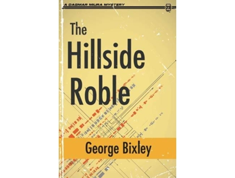 Livro The Hillside Roble The Slater Ibanez Books de George Bixley (Inglês)