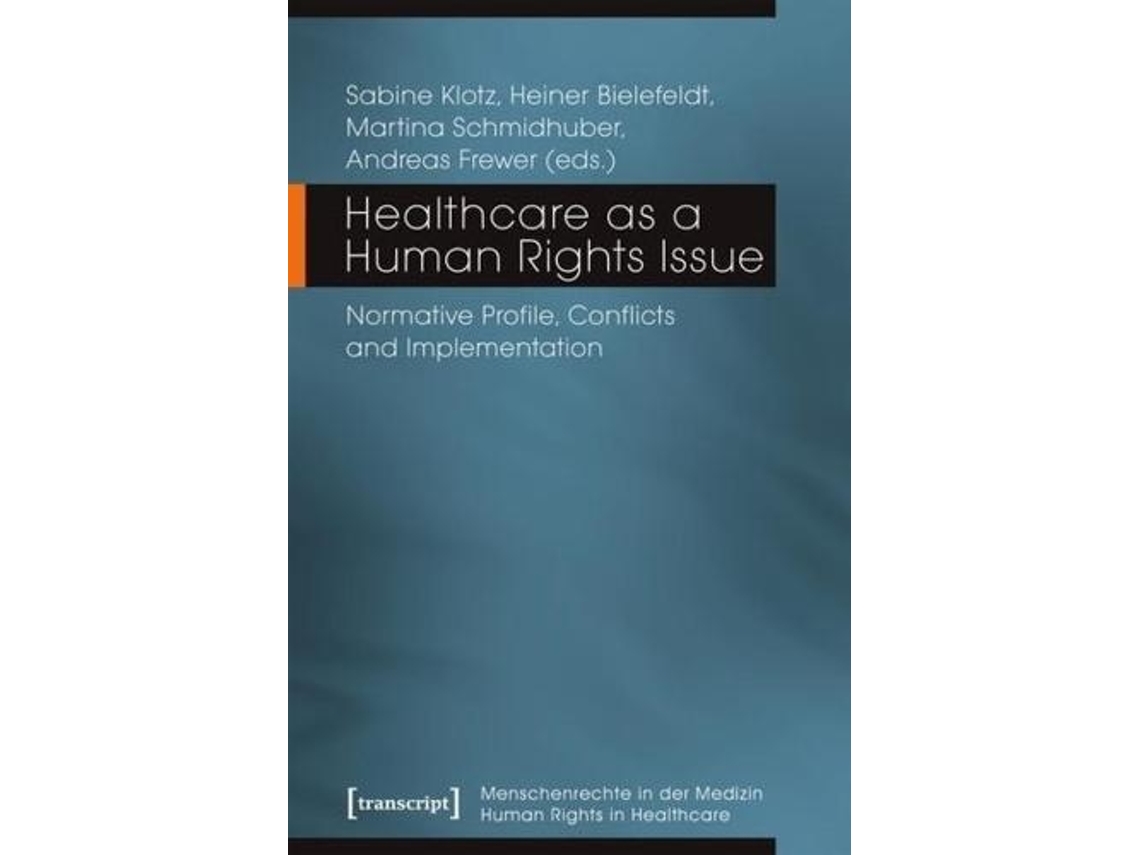 Livro Healthcare as a Human Rights Issue - Normative Profile, Conflicts, and Implementation (Inglês)