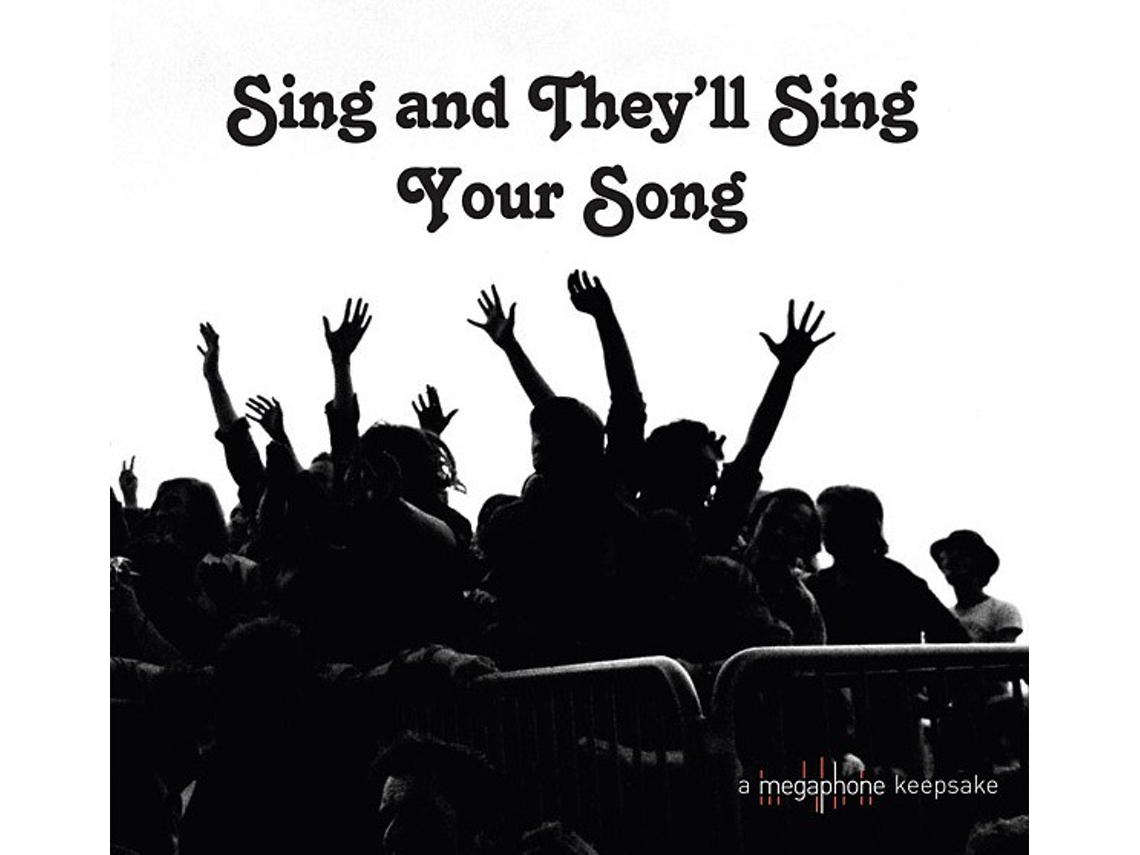 CD Sing And They_x005F_x0019_ll Sing Your Song (A Megaphone Keepsake)