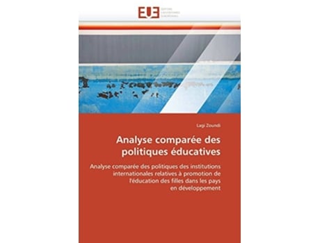 Livro Analyse Comparée Des Politiques Éducatives De Lagi Zoundi (francês)