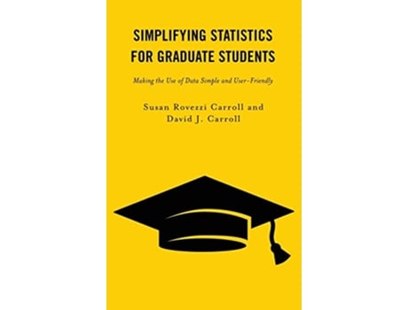 Livro Simplifying Statistics for Graduate Students de Susan Rovezzi Carroll e David J Carroll (Inglês - Capa Dura)