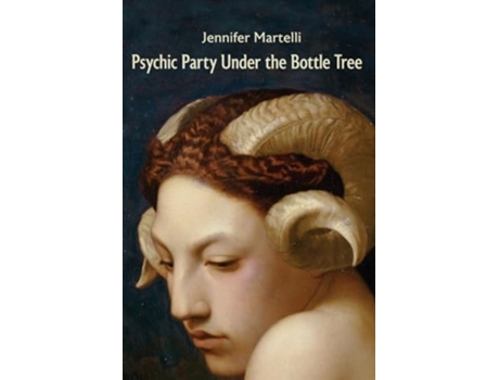 Livro Psychic Party Under the Bottle Tree de Jennifer Martelli (Inglês)