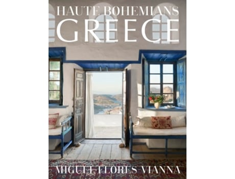Livro Haute Bohemians Greece de Miguel Flores-Vianna (Inglês - Capa Dura)