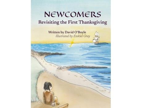 Livro Newcomers Revisiting the First Thanksgiving de David O'Boyle (Inglês)