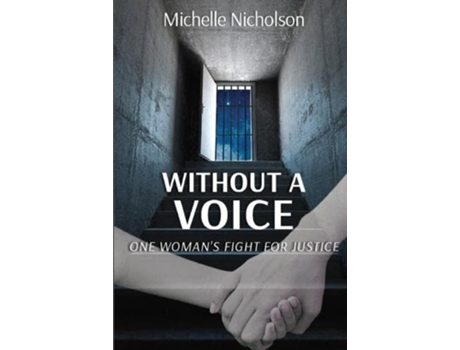 Livro Without A Voice One Womans Fight For Justice de Michelle Nicholson (Inglês)